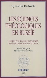 Hyacinthe Destivelle: Les sciences théologiques en Russie