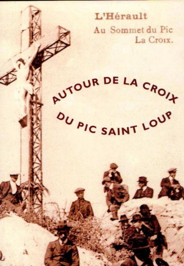 Christianophobie : la croix du pic Saint-Loup (Hérault) détruite par des laïcards