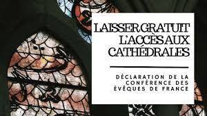 Les évêques de France ont affirmé lundi rejeter la proposition de faire payer l'entrée des cathédrales