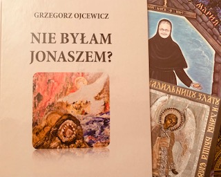 Un nouveau livre de Grzegorz Ojcewicz: « N'étais-je pas Jonas? »  Christianisme et société dans la vision du monde de St. Mère Marie (Skobtsov)