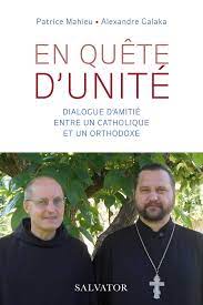 Christophe Levalois: « En quête d’unité » par Patrice Mahieu et Alexandre Galaka (éditions Salvator)