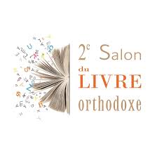 Le Salon du livre orthodoxe - les vendredi 25 et samedi 26 avril 2014