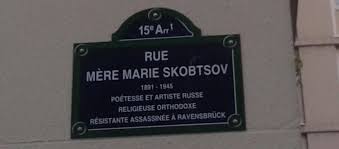 Désormais à Paris une rue mère Marie Skobtsov