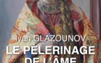 Une Exposition d’Ivan Glazounov du 12 septembre  jusqu’au 7 octobre 2018