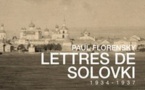 Paul Florensky : Floraison d’une âme au coeur du Goulag