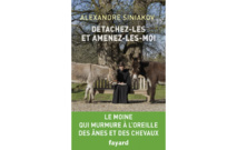 Parution chez Fayard d'un nouveau livre du P. Alexandre Siniakov: "Détachez-les et amenez-les-moi"