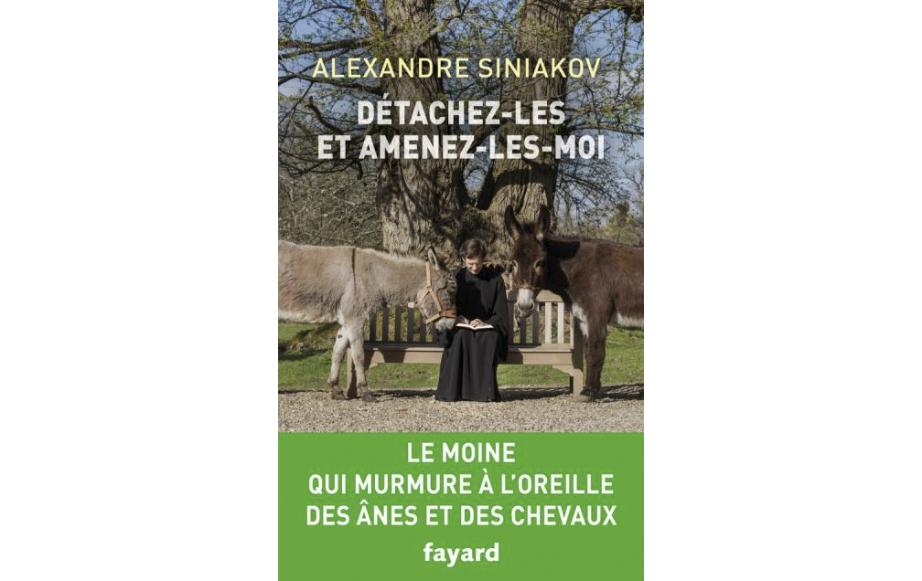 Parution chez Fayard d'un nouveau livre du P. Alexandre Siniakov: "Détachez-les et amenez-les-moi"