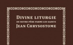 Les Éditions Sainte-Geneviève publient la Liturgie de Jean Chrysostome en français Les Éditions Sainte-Geneviève publient la Liturgie de Jean Chrysostome en français