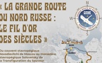 Annonce : exposition du monastère moscovite de Novodievitchi « La Grande Route russe du Nord : le fil d’or des siècles »